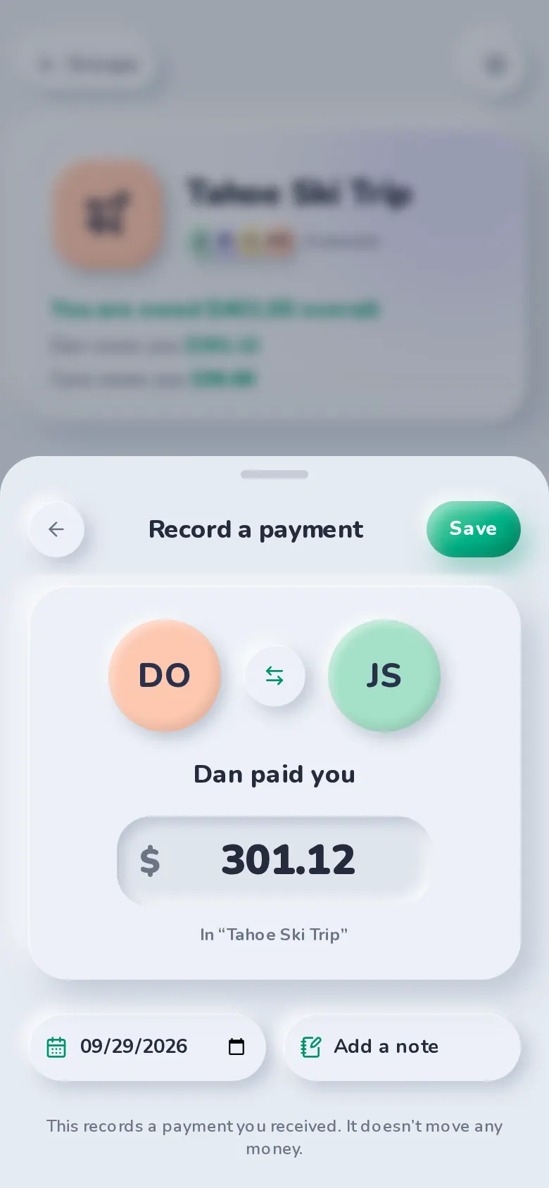 Recording a payment in SplitBank: Dan paid you $301.12 in the Tahoe Ski Trip group
